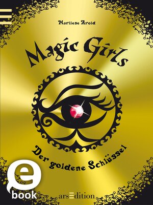 cover image of Magic Girls--Der goldene Schlüssel